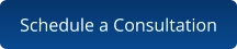 Schedule a Consultation